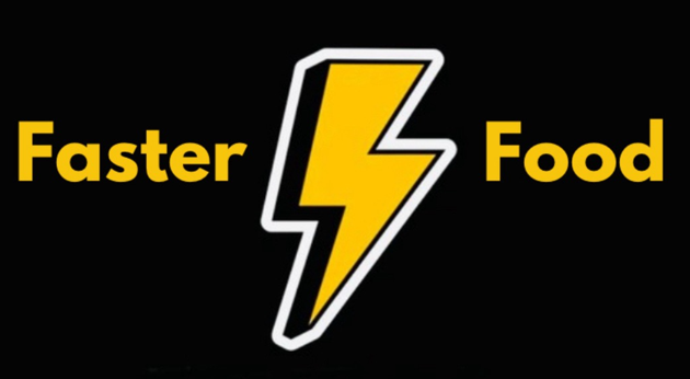 Faster Food